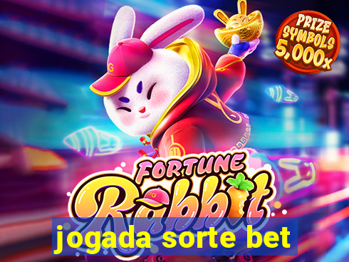 jogada sorte bet